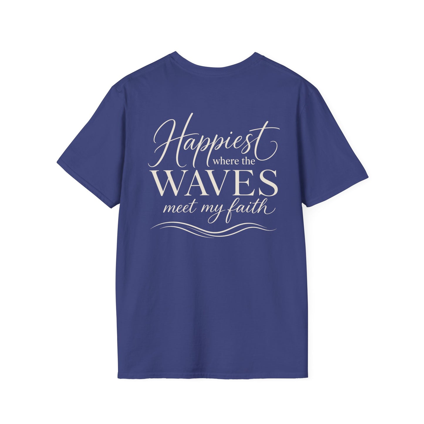 HAPPIEST WHERE THE WAVES MEET MY FAITH - PREIUM T-SHIRT