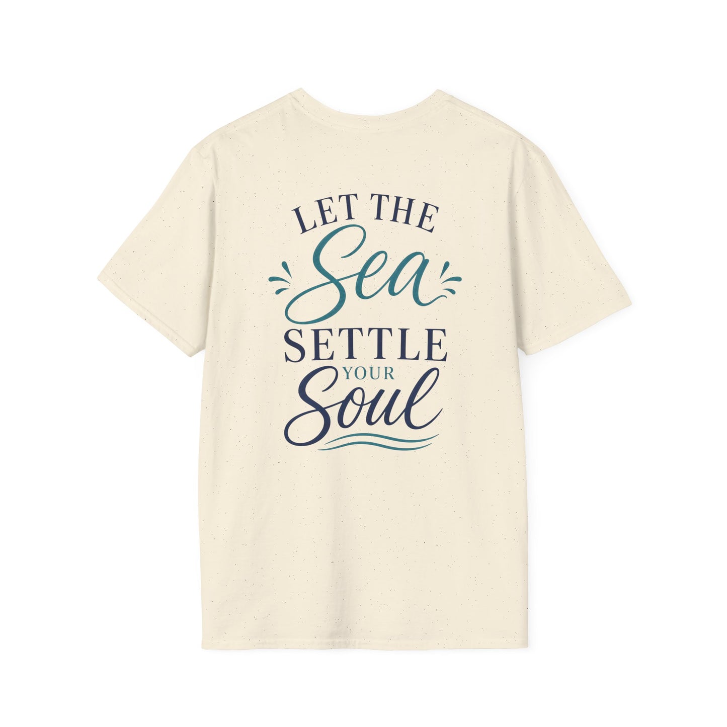 LET THE SEA SETTLE YOUR SOUL - PREMIUM T-SHIRT