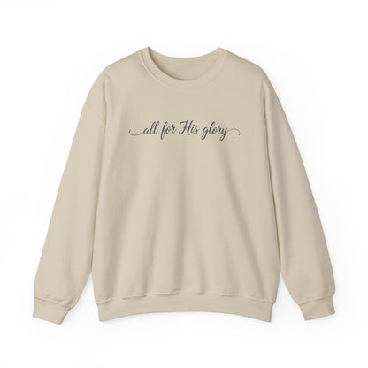 ALL FOR HIS GLORY - MEDIUM-HEAVY WEIGHT SWEATSHIRT
