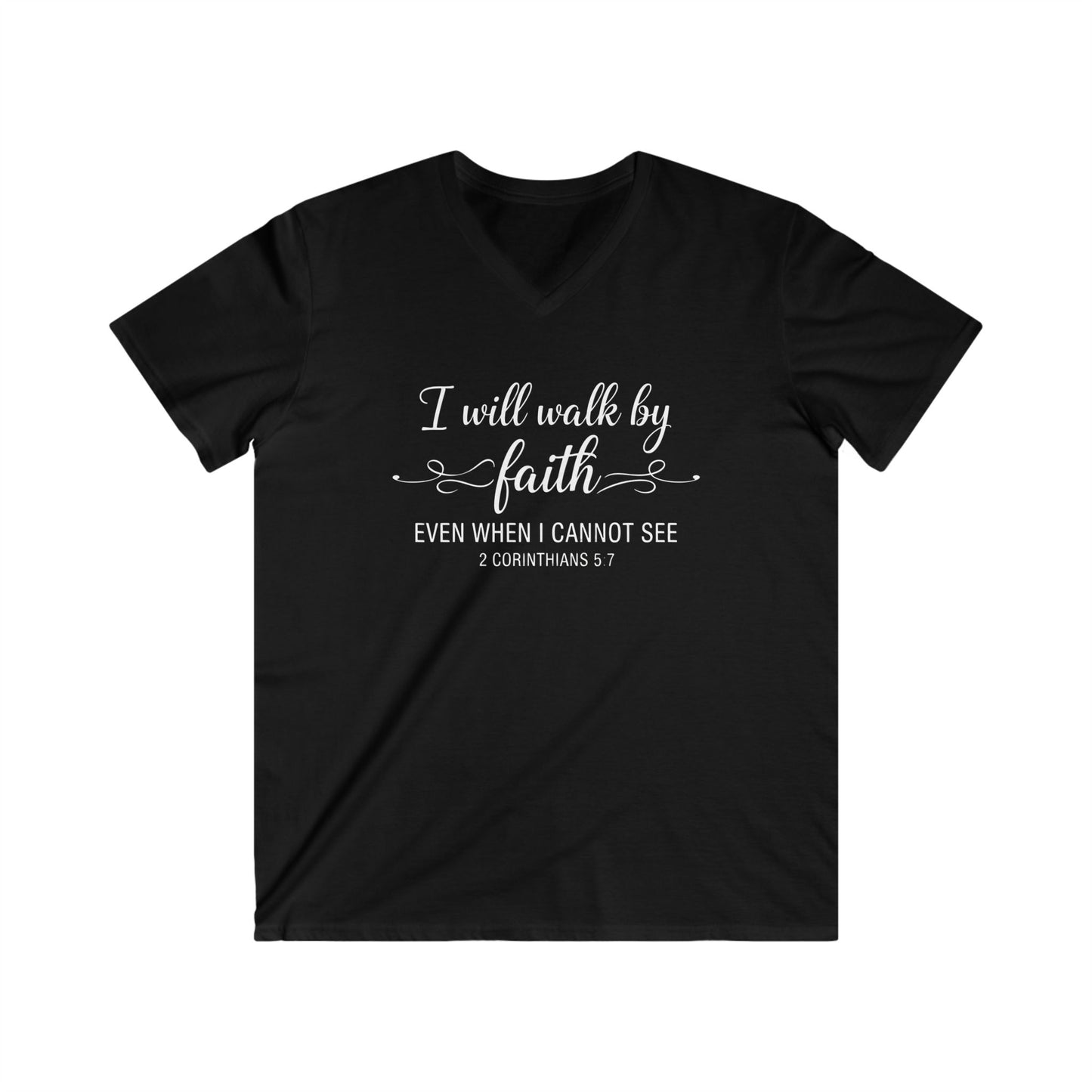 I WILL WALK BY FAITH - V-NECK PREMIUM T-SHIRT
