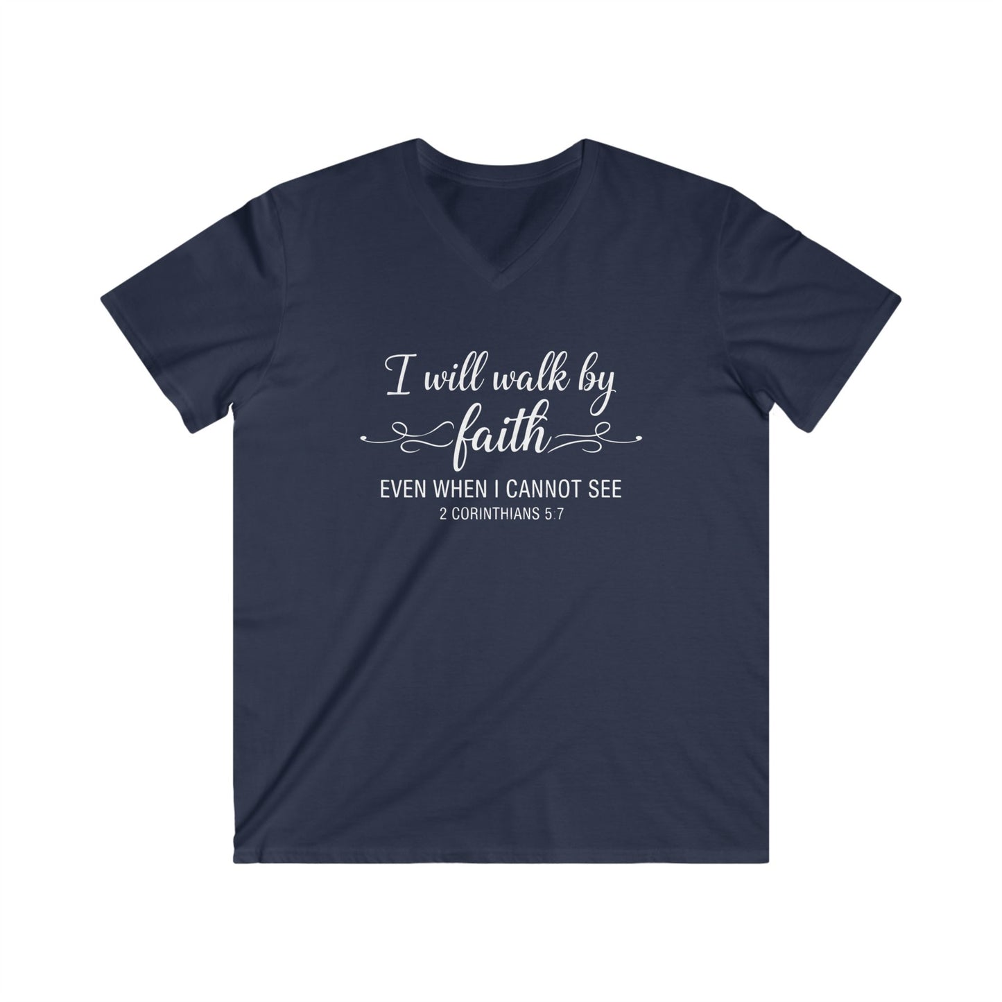 I WILL WALK BY FAITH - V-NECK PREMIUM T-SHIRT