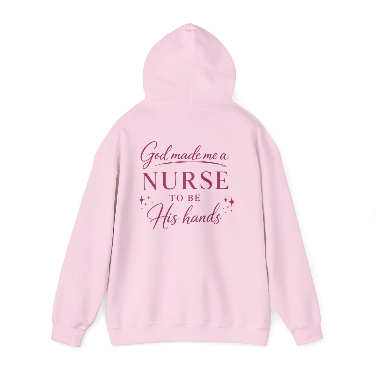 GOD MADE ME A NURSE - MEDIUM-HEAVY WEIGHT HOODIE