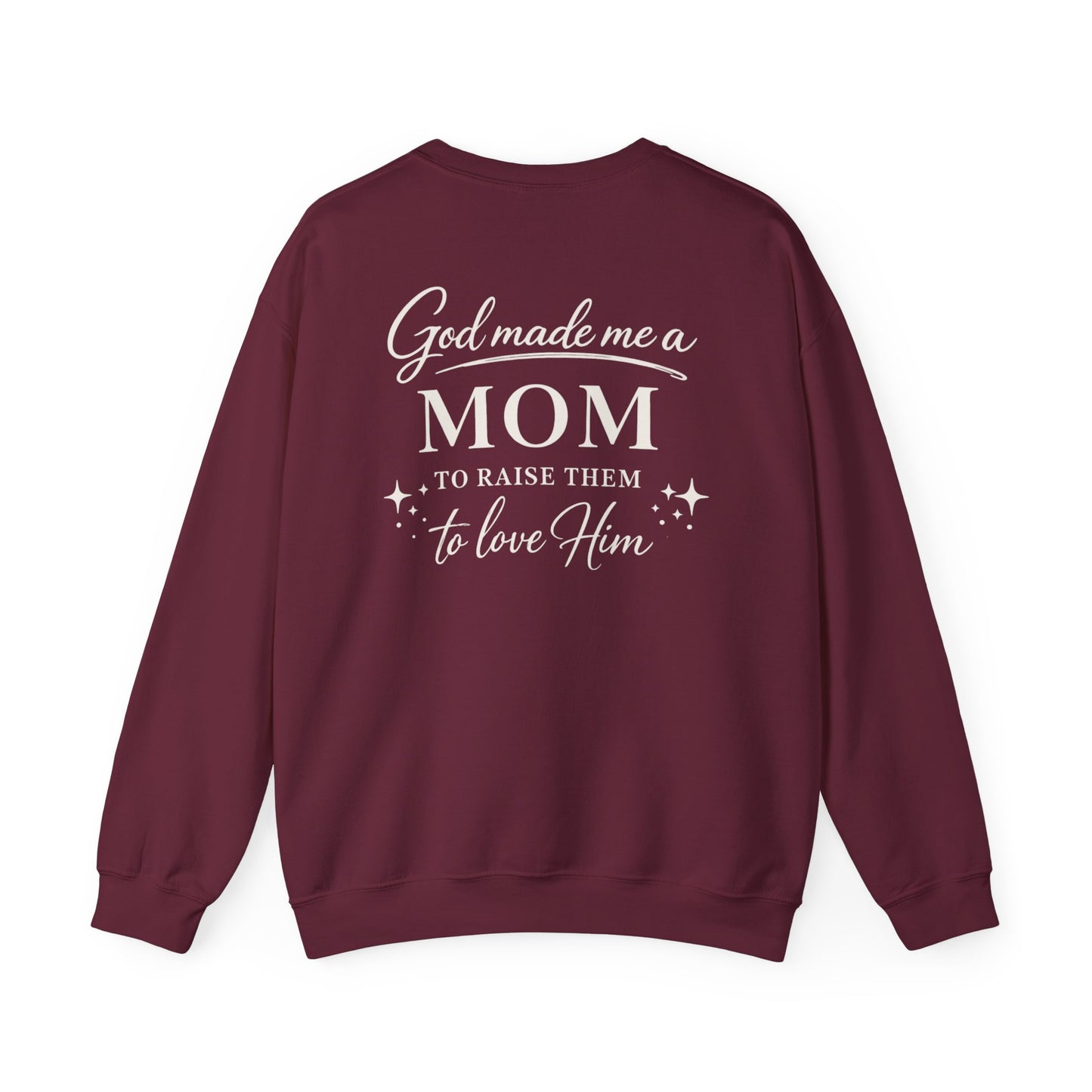 GOD MADE ME A MOM - MEDIUM-HEAVY WEIGHT SWEATSHIRT