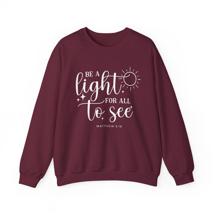 BE A LIGHT FOR ALL TO SEE - MEDIUM HEAVY WEIGHT SWEATSHIRT