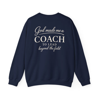 GOD MADE ME A COACH/FIELD - MEDIUM-HEAVY WEIGHT SWEATSHIRT