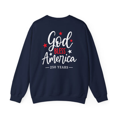 GOD BLESS AMERICA 250 - MEDIUM-HEAVY WEIGHT SWEATSHIRT