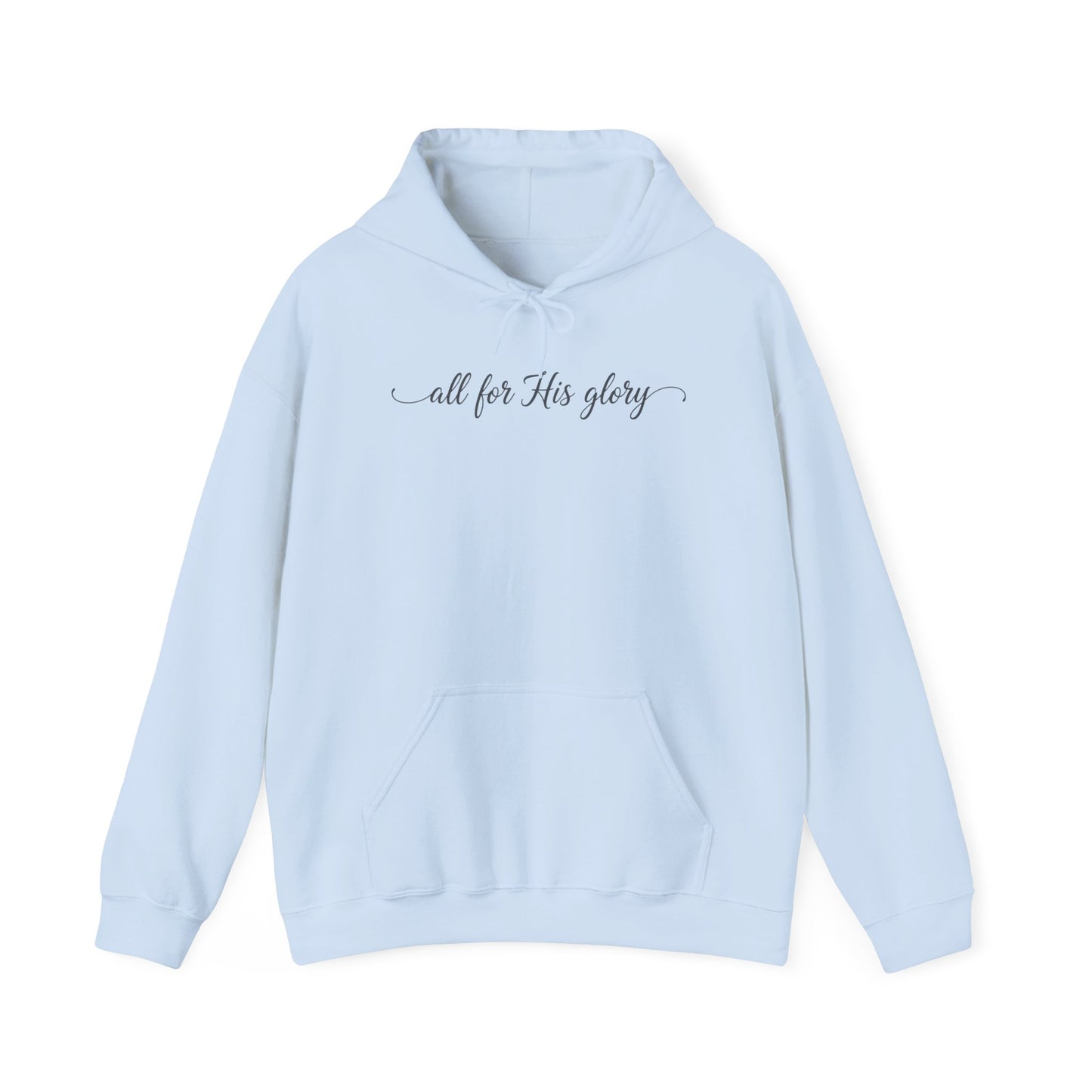 ALL FOR HIS GLORY - MEDIUM-HEAVY WEIGHT HOODIE