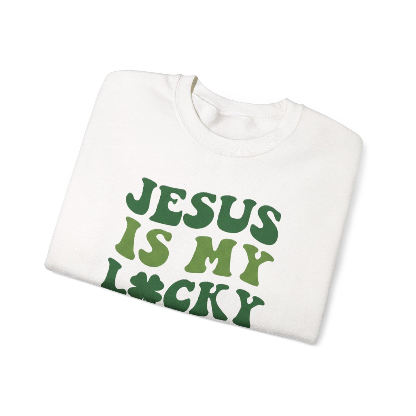 JESUS IS MY LUCKY CHARM - MEDIUM-HEAVY WEIGHT SWEATSHIRT