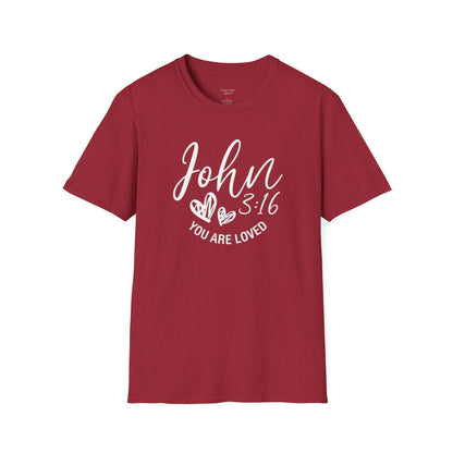 JOHN 3:16 YOU ARE LOVED - PREMIUM T-SHIRT