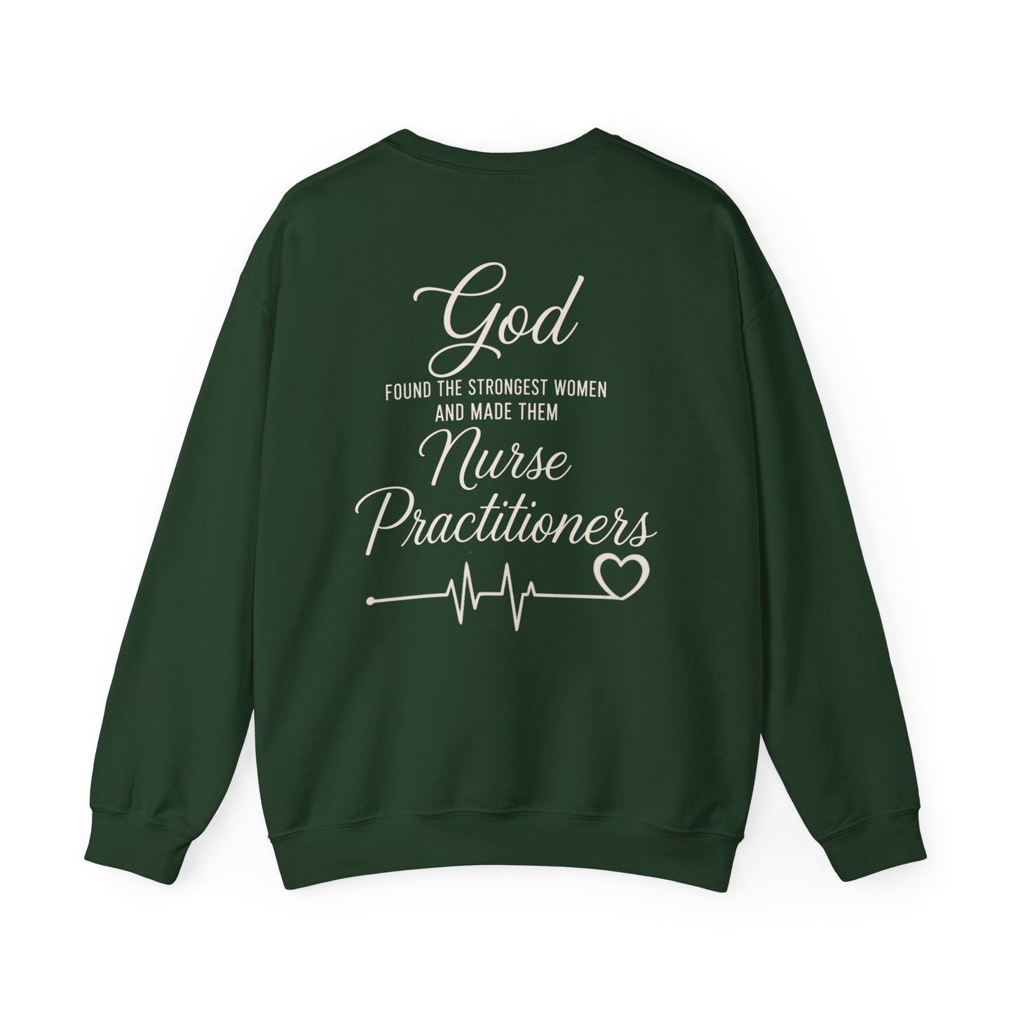 GOD FOUND/NURSE PRACTITIONERS - MEDIUM-HEAVY WEIGHT SWEATSHIRT