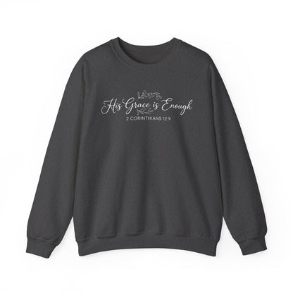HIS GRACE IS ENOUGH - MEDIUM-HEAVY WEIGHT SWEATSHIRT