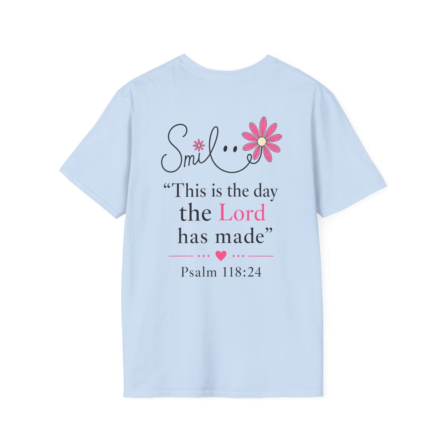 SMILE THIS IS THE DAY THE LORD MADE - PREMIUM T-SHIRT