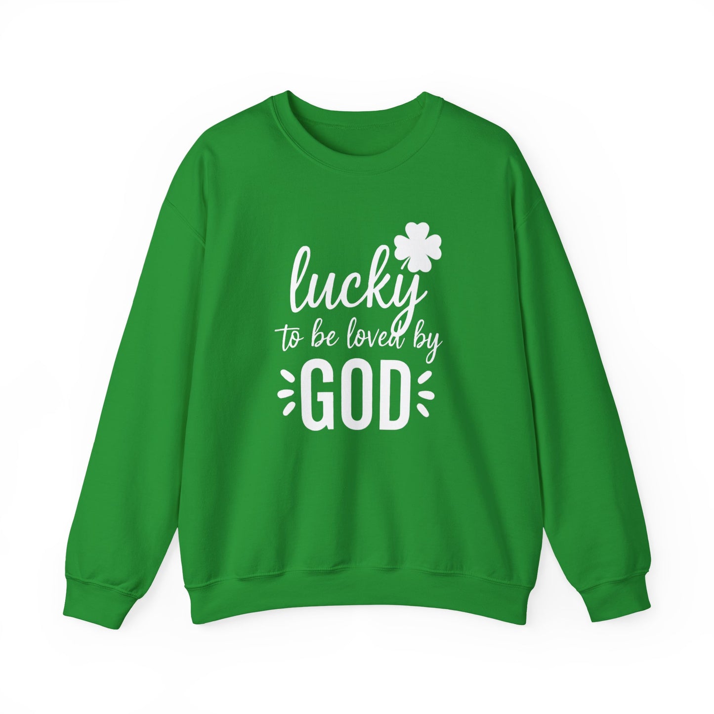LUCKY TO BE LOVED BY GOD - MEDIUM-HEAVY WEIGHT SWEATSHIRT