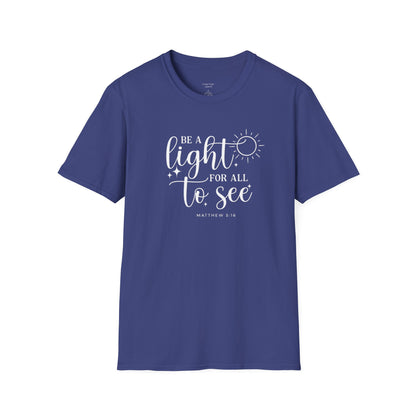 BE A LIGHT FOR ALL TO SEE - PREMIUM T-SHIRT