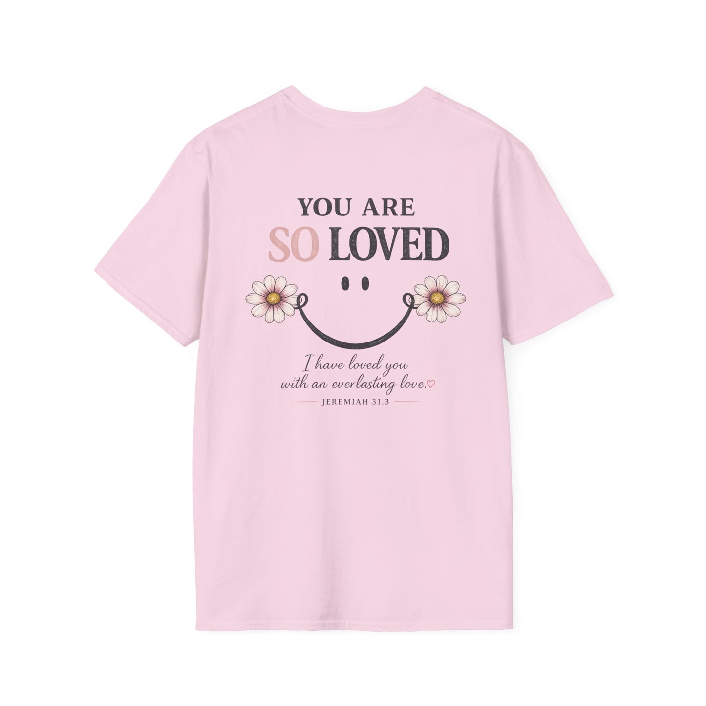YOU ARE SO LOVED - PREMIUM T-SHIRT