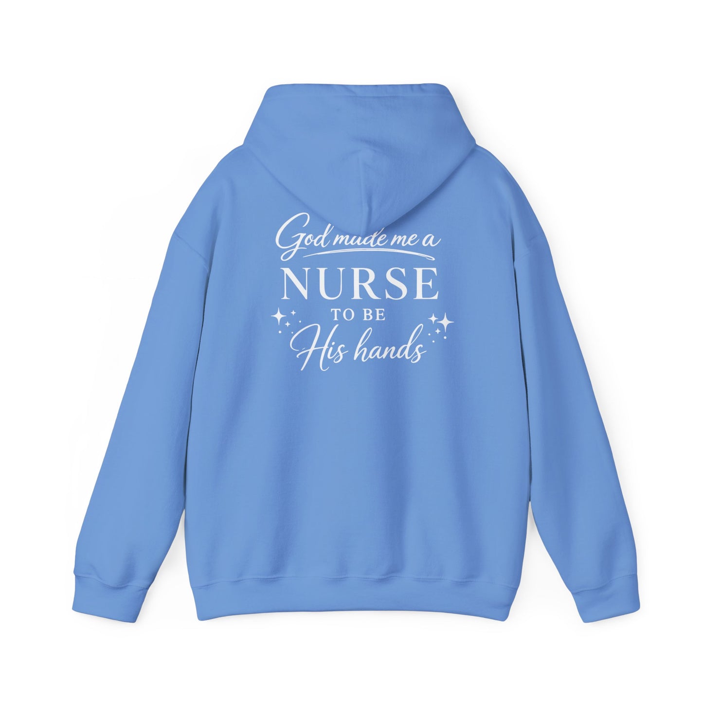 GOD MADE ME A NURSE - MEDIUM-HEAVY WEIGHT HOODIE