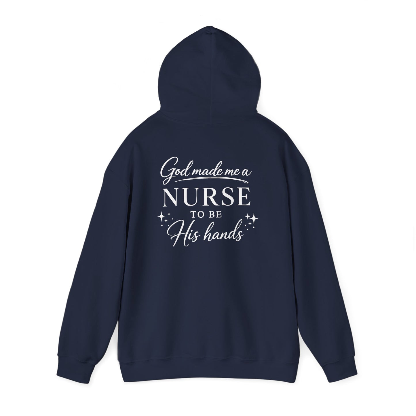 GOD MADE ME A NURSE - MEDIUM-HEAVY WEIGHT HOODIE