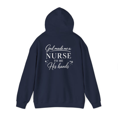 GOD MADE ME A NURSE - MEDIUM-HEAVY WEIGHT HOODIE