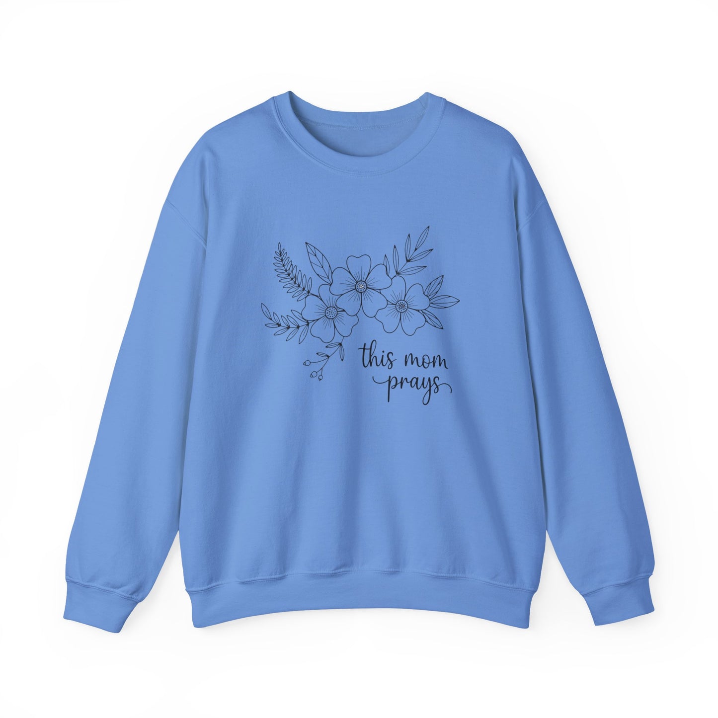 THIS MOM PRAYS - MEDIUM-HEAVY WEIGHT SWEATSHIRT