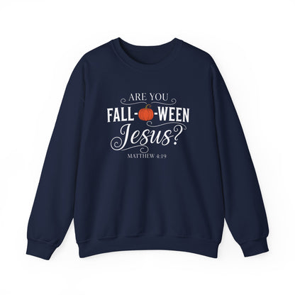 ARE YOU FALLOWEEN JESUS - MEDIUM-HEAVY WEIGHT SWEATSHIRT