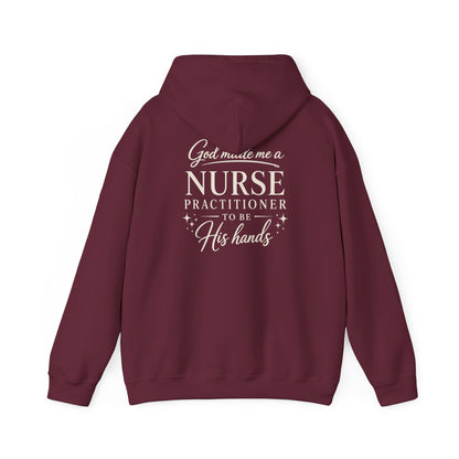 GOD MADE ME A NURSE PRACTITIONER - MEDIUM-HEAVY WEIGHT HOODIE