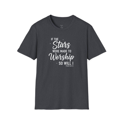 IF THE STARS WERE MADE TO WORSHIP - PREMIUM T-SHIRT