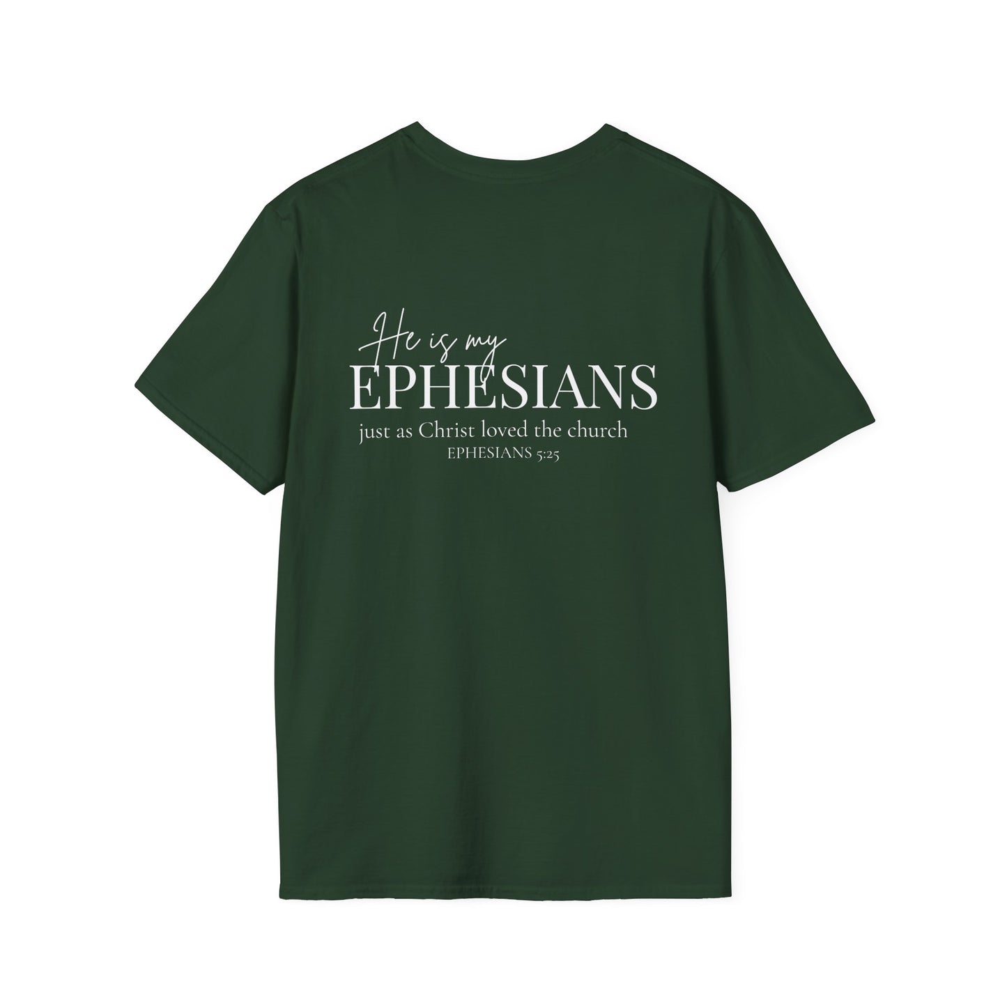 HE IS MY EPHESIANS - PREMIUM T-SHIRT