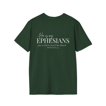HE IS MY EPHESIANS - PREMIUM T-SHIRT