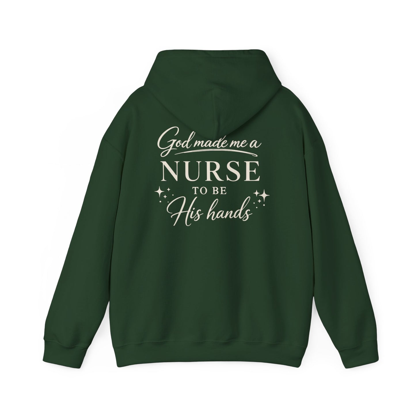 GOD MADE ME A NURSE - MEDIUM-HEAVY WEIGHT HOODIE