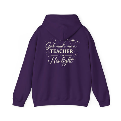 GOD MADE ME A TEACHER - MEDIUM-HEAVY WEIGHT HOODIE