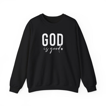 GOD IS GOOD - MEDIUM - HEAVY WEIGHT SWEATSHIRT