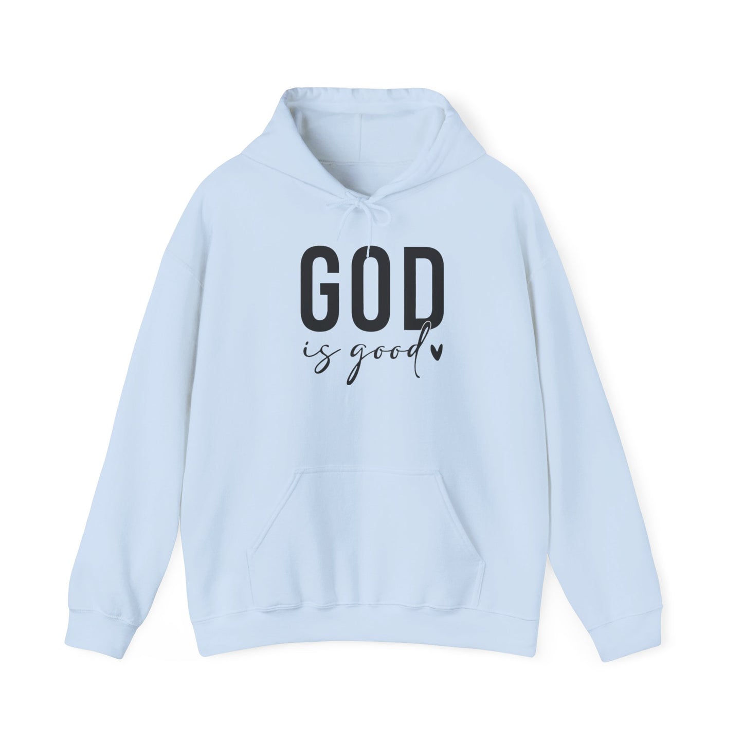 GOD IS GOOD - MEDIUM - HEAVY WEIGHT HOODIE