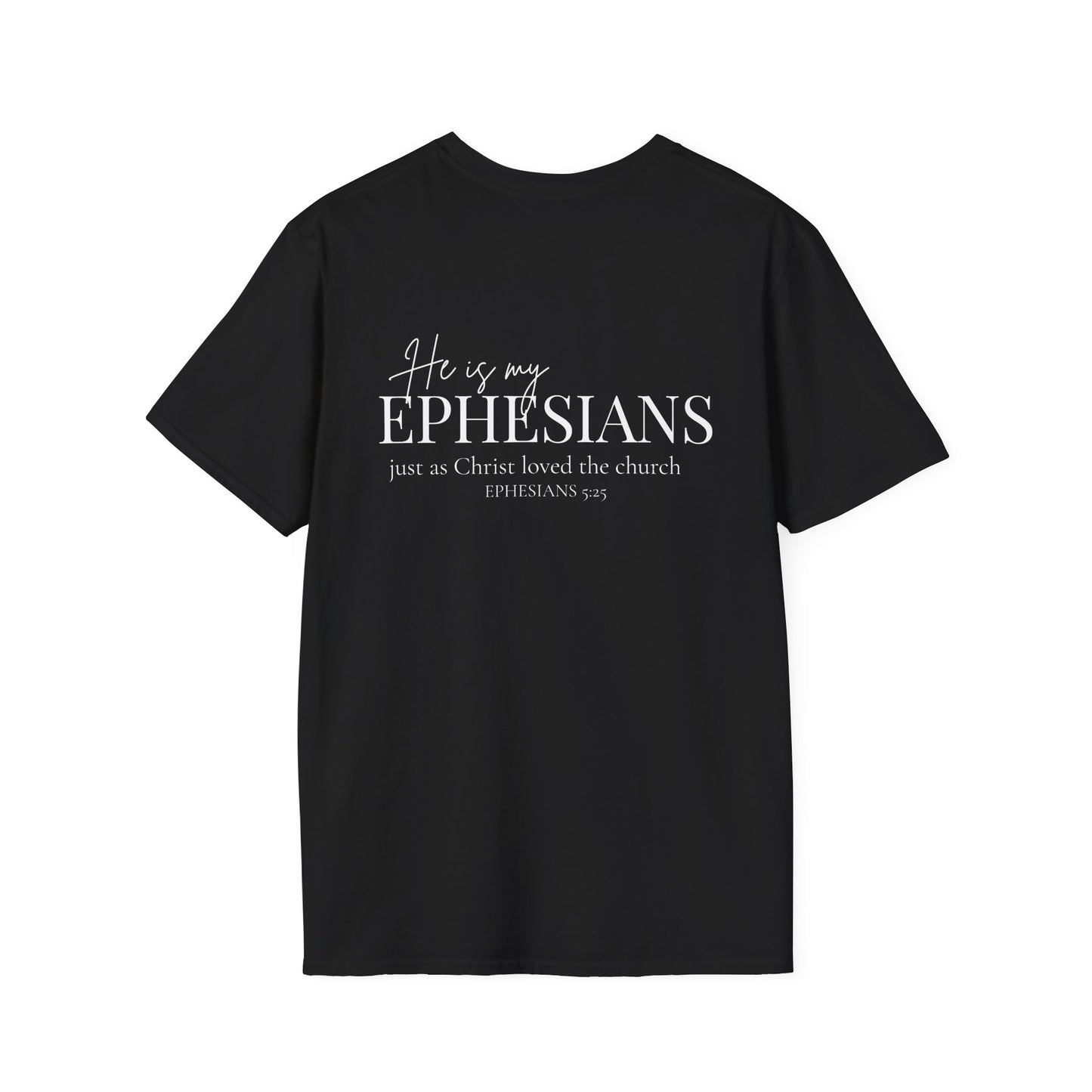 HE IS MY EPHESIANS - PREMIUM T-SHIRT