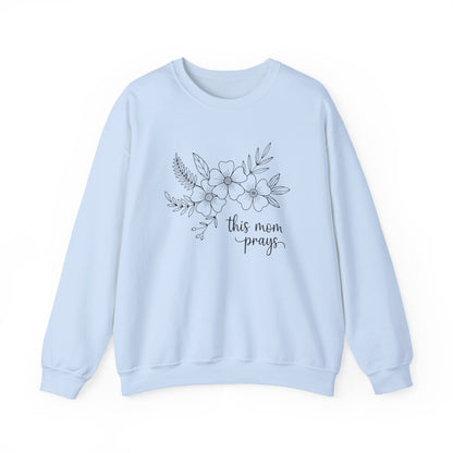 THIS MOM PRAYS - MEDIUM-HEAVY WEIGHT SWEATSHIRT