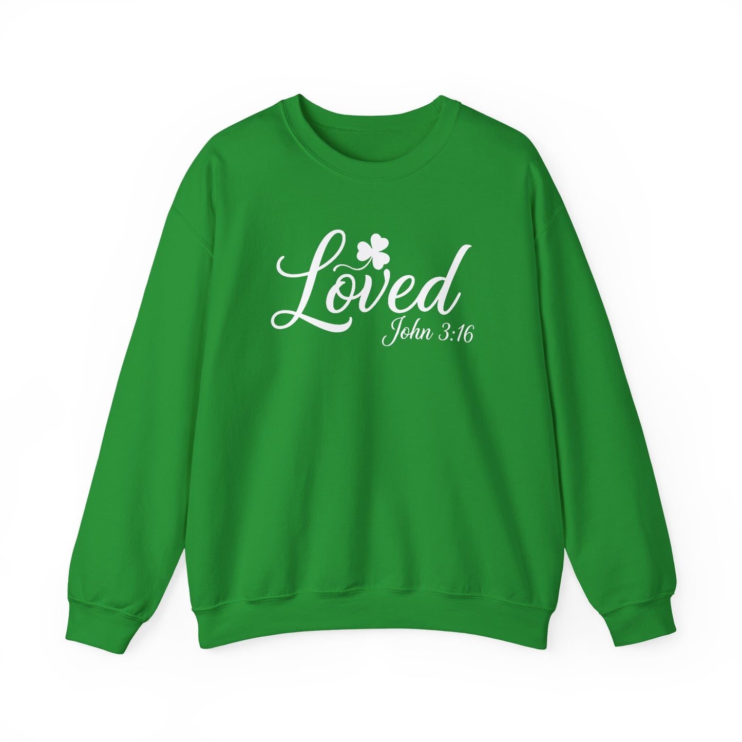 LOVED JOHN 3:16 ST PATRICKS DAY - MEDIUM-HEAVY WEIGHT SWEATSHIRT