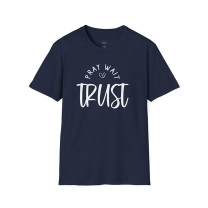 PRAY WAIT TRUST - PREMIUM T-SHIRT