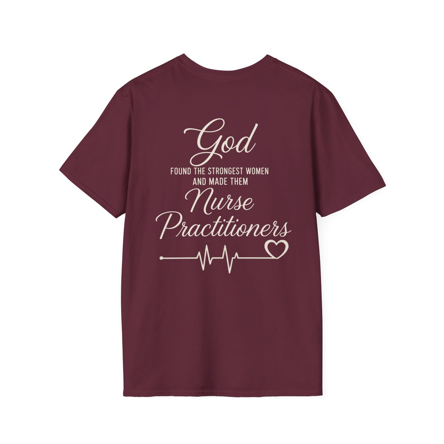 GOD FOUND/NURSE PRACTITIONERS - PREMIUM T-SHIRT