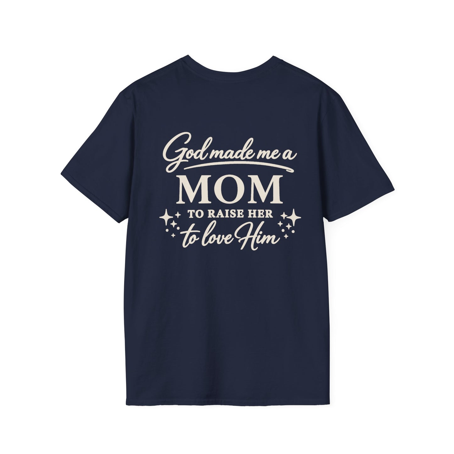 GOD MADE ME A MOM TO RAISE HER - PREMIUM T-SHIRT