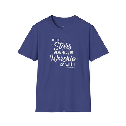 IF THE STARS WERE MADE TO WORSHIP - PREMIUM T-SHIRT