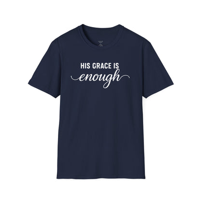 HIS GRACE IS ENOUGH - PREMIUM T-SHIRT