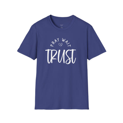 PRAY WAIT TRUST - PREMIUM T-SHIRT