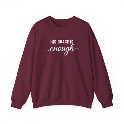 HIS GRACE IS ENOUGH - MEDIUM-HEAVY WEIGHT SWEATSHIRT