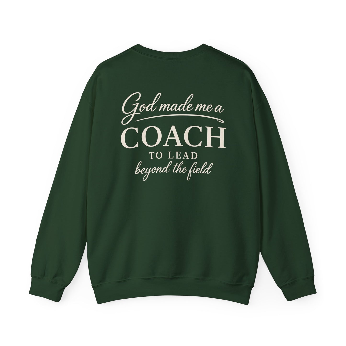 GOD MADE ME A COACH/FIELD - MEDIUM-HEAVY WEIGHT SWEATSHIRT