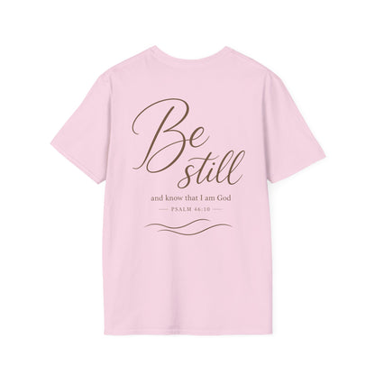 BE STILL - PREMIUM T-SHIRT