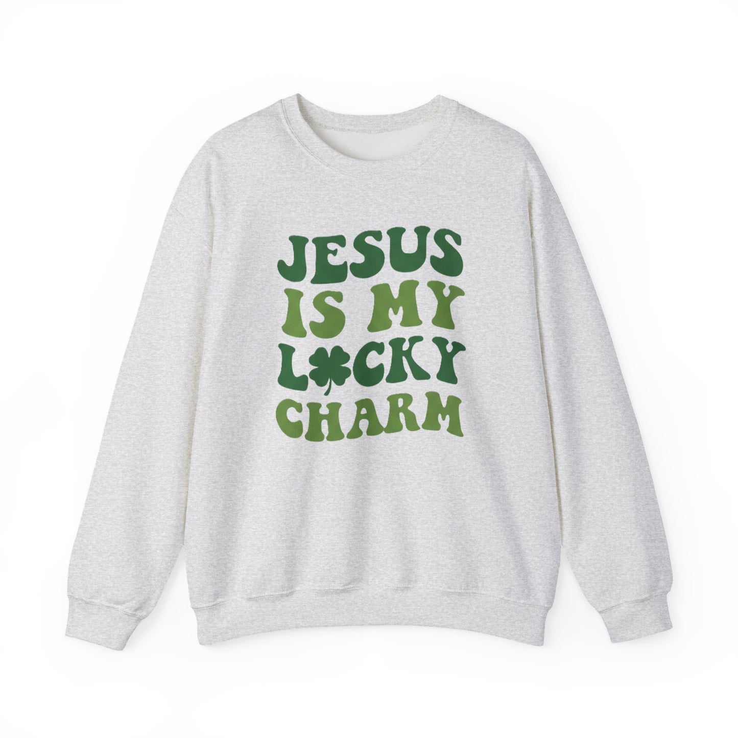 JESUS IS MY LUCKY CHARM - MEDIUM-HEAVY WEIGHT SWEATSHIRT