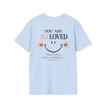 YOU ARE SO LOVED - PREMIUM T-SHIRT