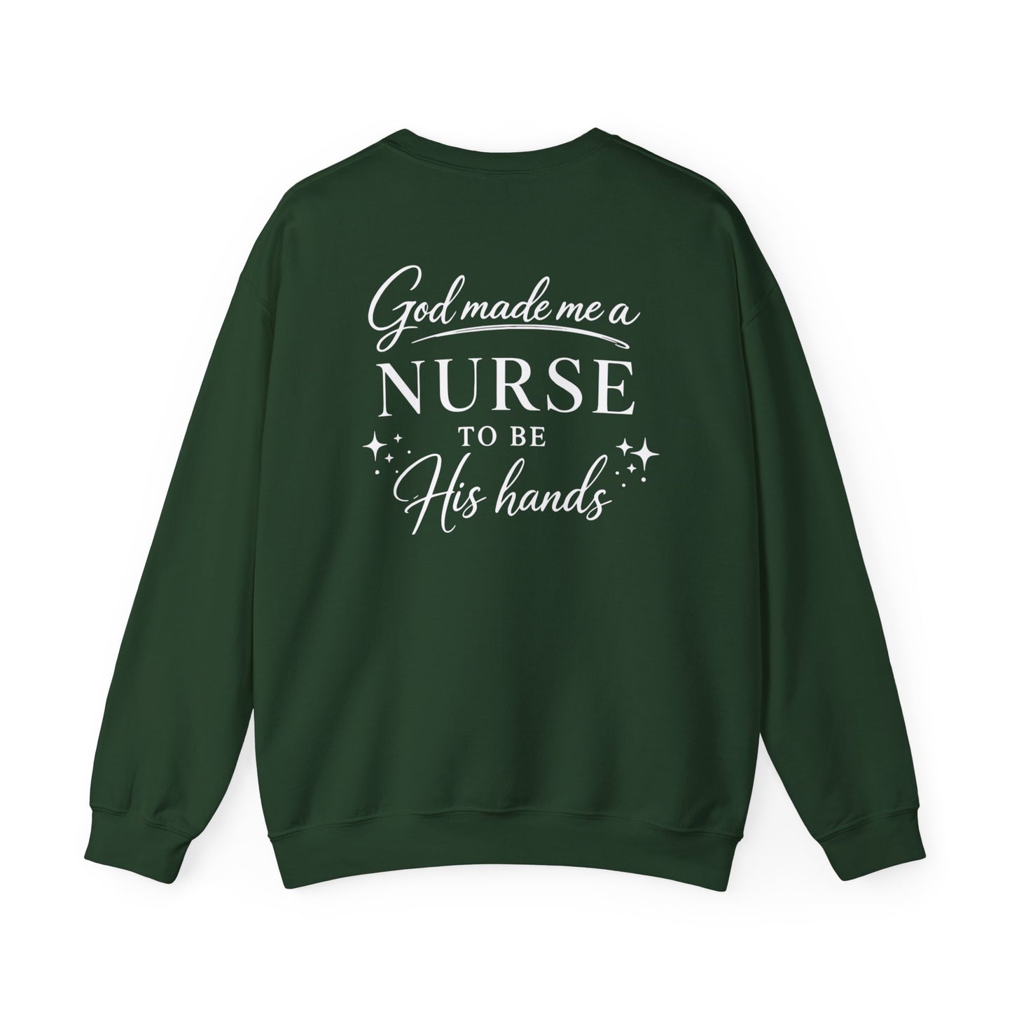 GOD MADE ME A NURSE - MEDIUM-HEAVY WEIGHT SWEATSHIRT