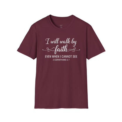I WILL WALK BY FAITH - PREMIUM T-SHIRT