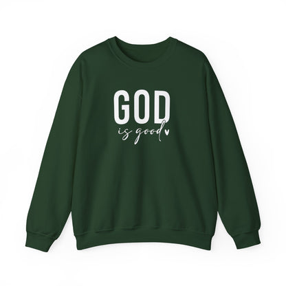 GOD IS GOOD - MEDIUM - HEAVY WEIGHT SWEATSHIRT