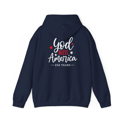 GOD BLESS AMERICA 250 - MEDIUM-HEAVY WEIGHT HOODIE